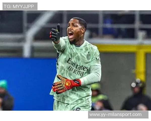 斯基拉透露迈尼昂与米兰续约谈判进展顺利年薪或达600万加奖金